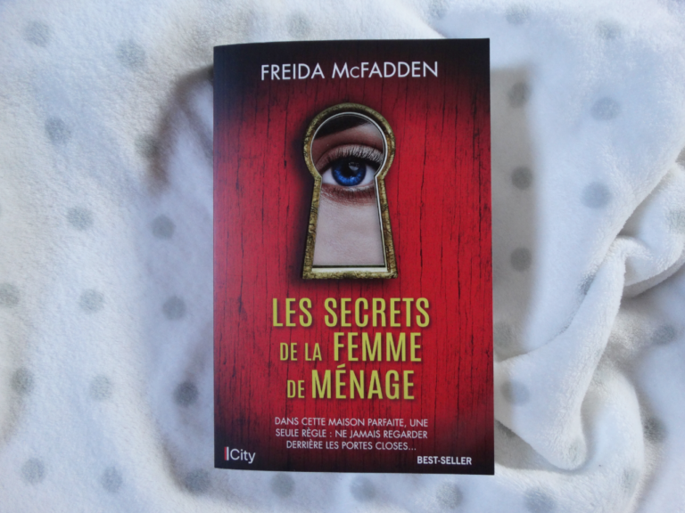 Les secrets de la femme de ménage - Freida McFadden || LIVRES & CARNETS - blog littéraire